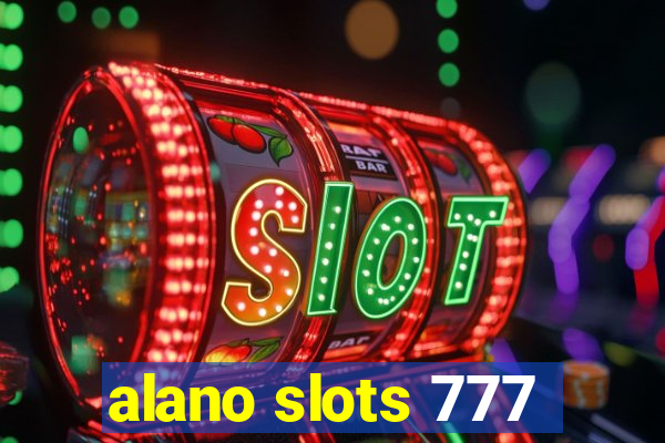 alano slots 777